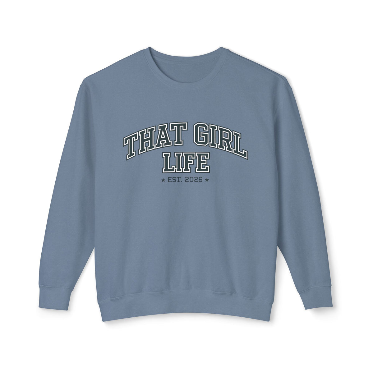That Girl Life Sweatshirt - Established 2026, view 5