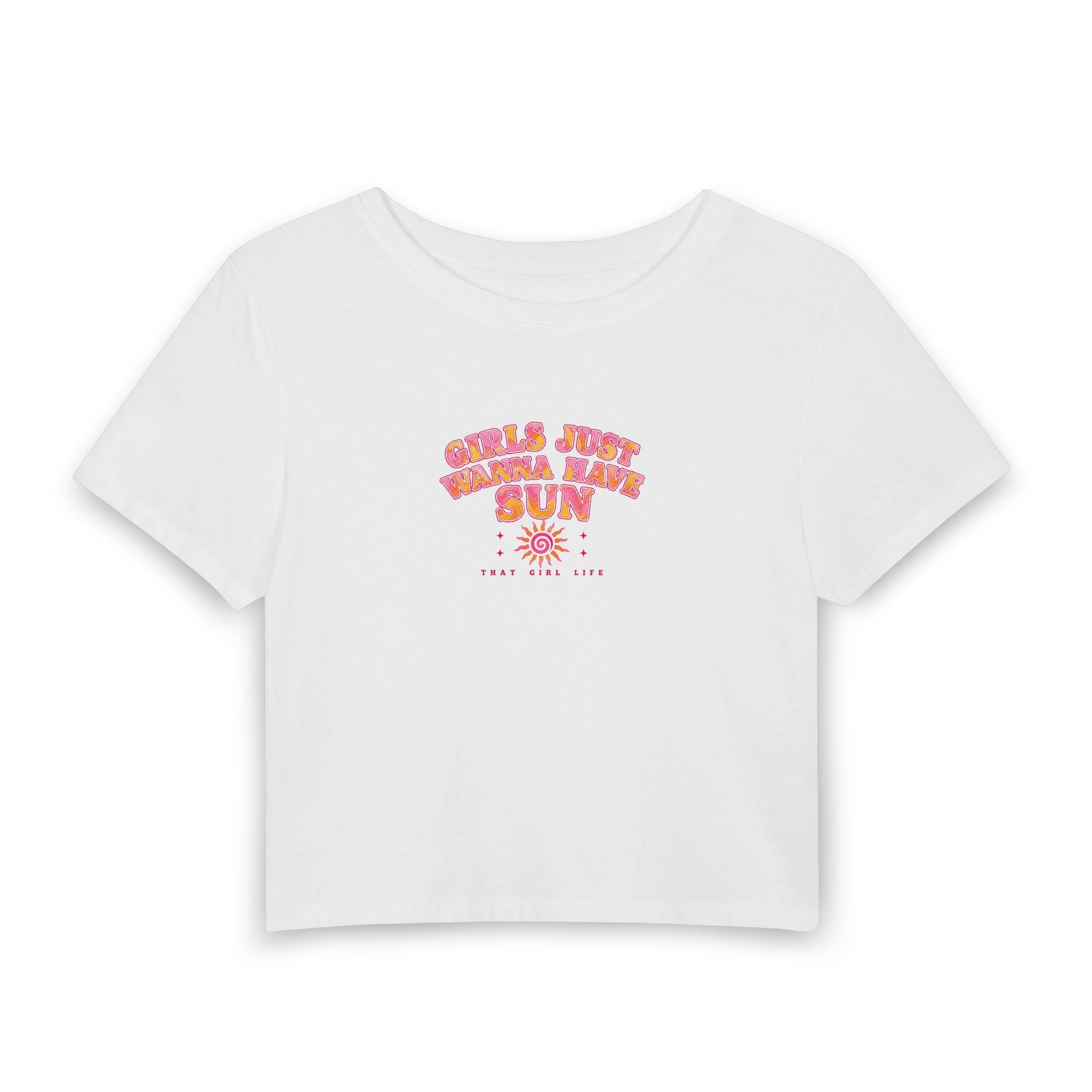 GIRLS JUST WANNA HAVE SUN Baby Tee ☀️