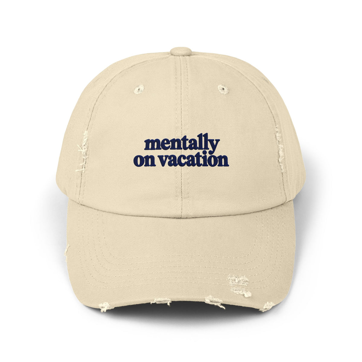 Mentally On Vacation - Vintage Distressed Cap