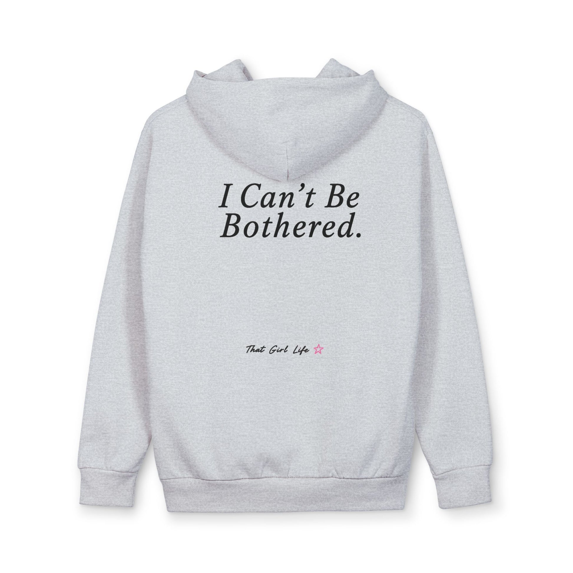 Sorry! Can’t Be Bothered Hoodie