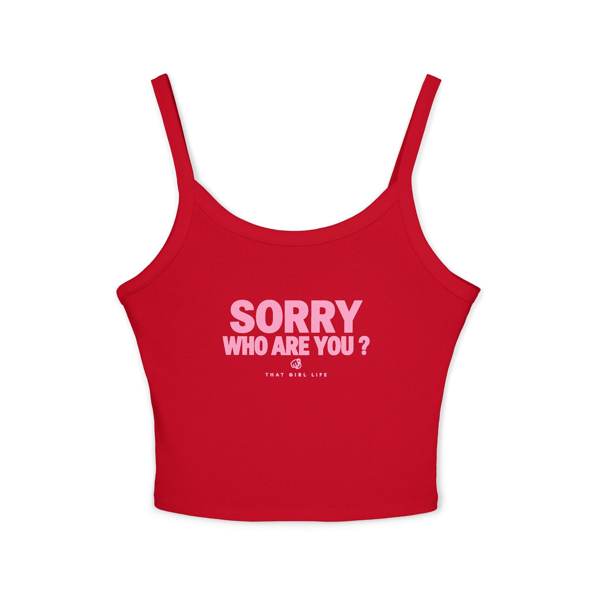 Sorry Who Are You? - Cami Tank