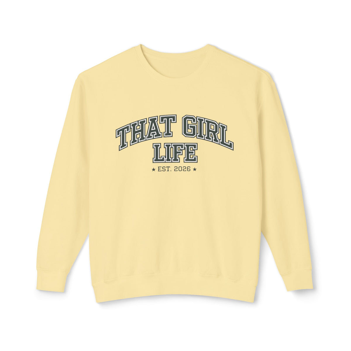 That Girl Life Sweatshirt - Established 2026, view 6