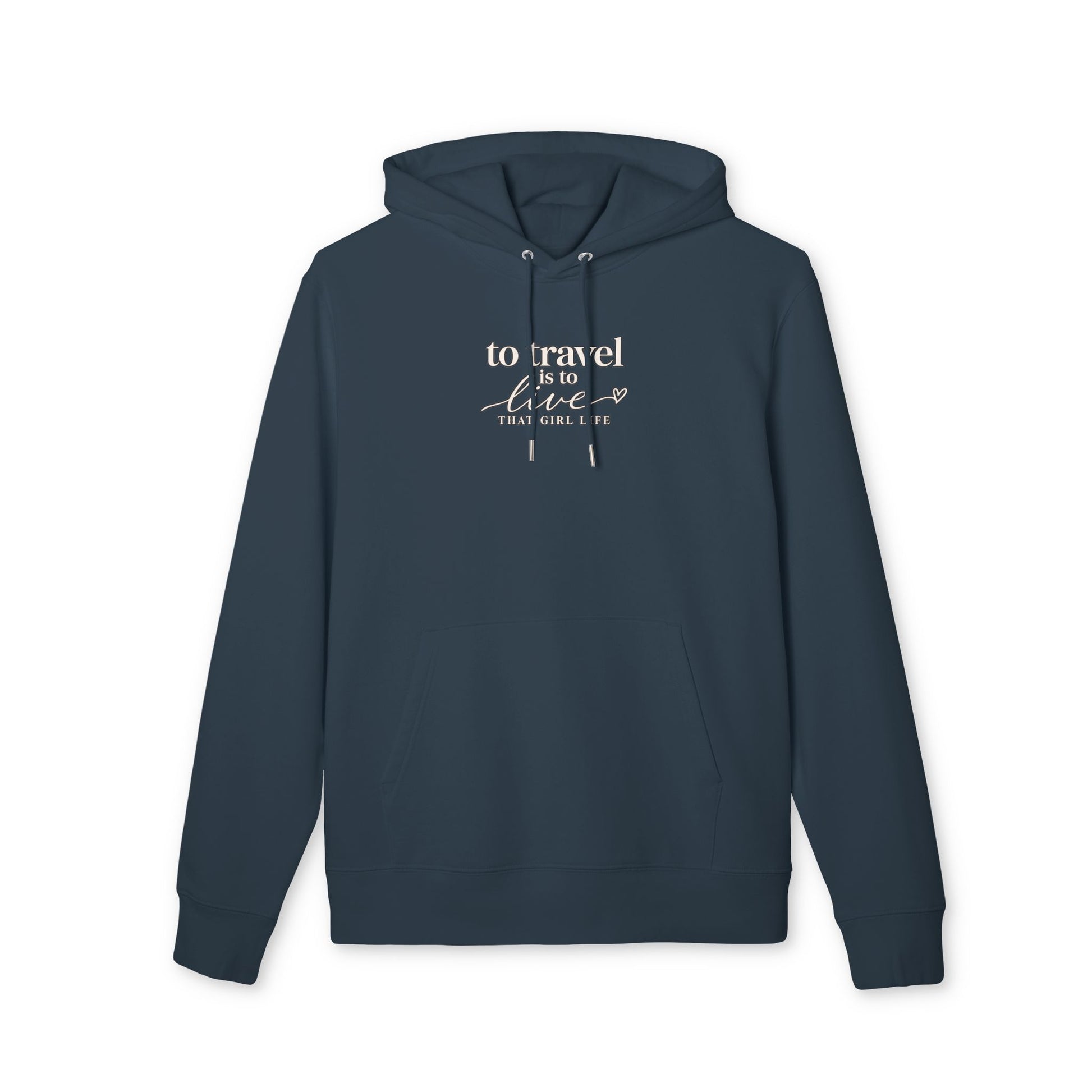 The Wanderlust Hoodie – To Travel Is To Live