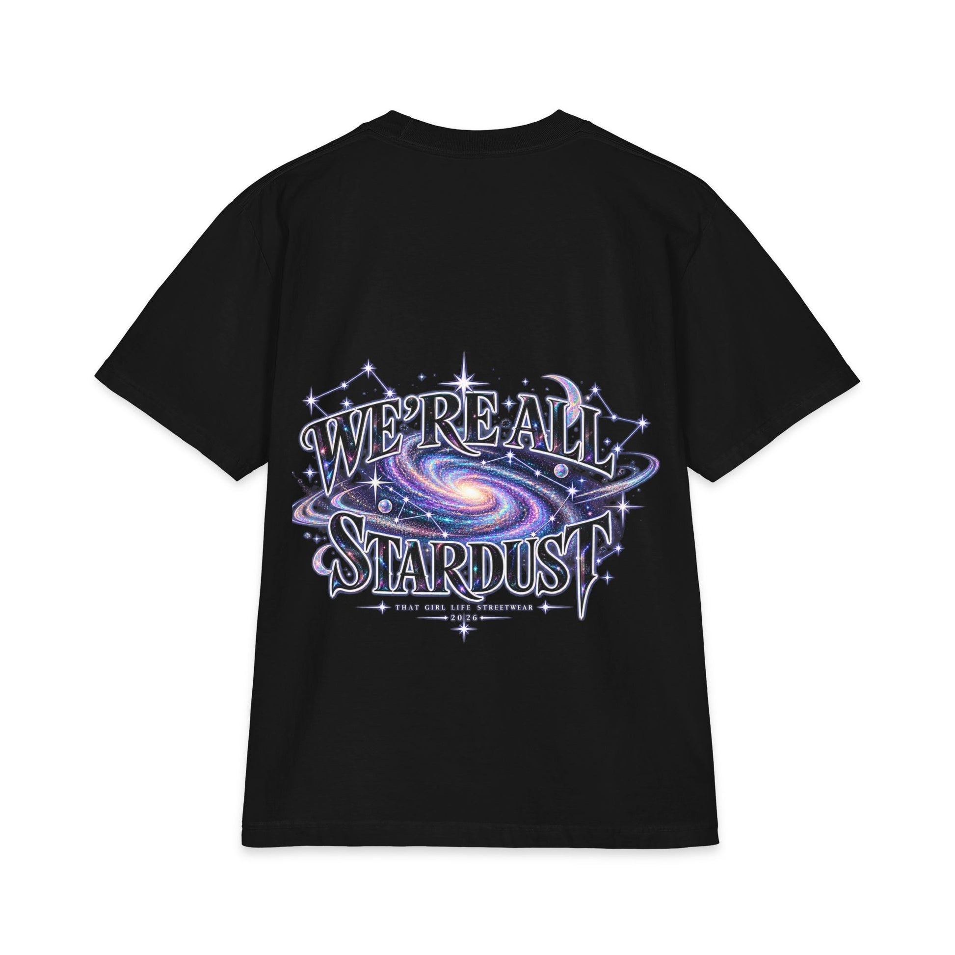 WE’RE ALL STARDUST Oversized Streetwear Tee | That Girl Life 2026