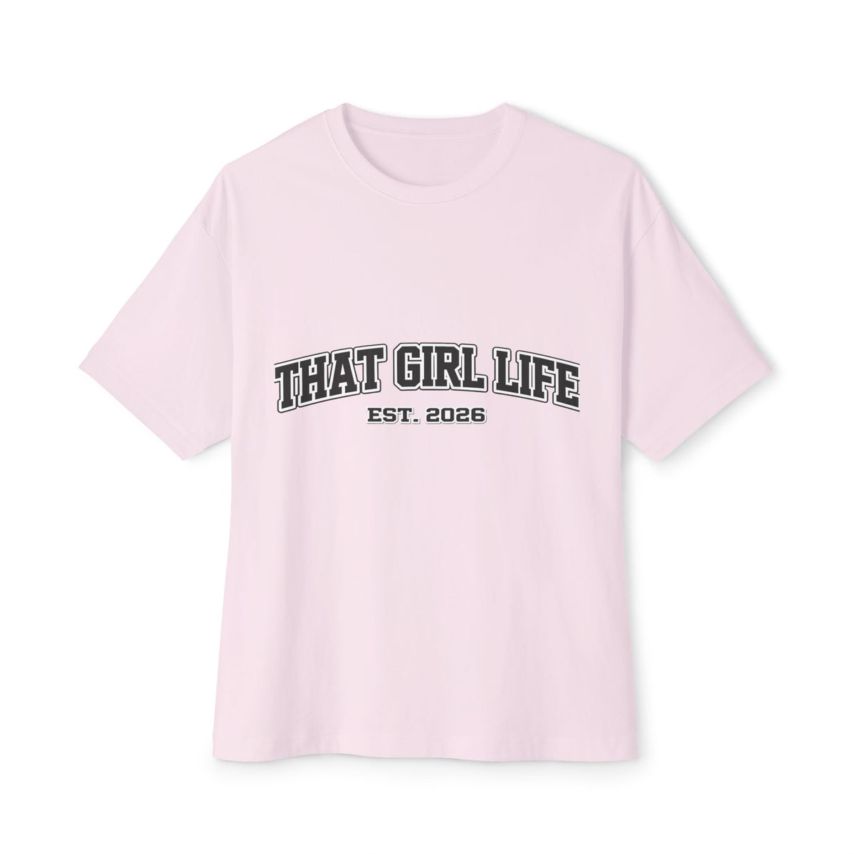That Girl Life Tee — "That Girl Life Est. 2026" Oversized Boxy Shirt ✌️, view 6