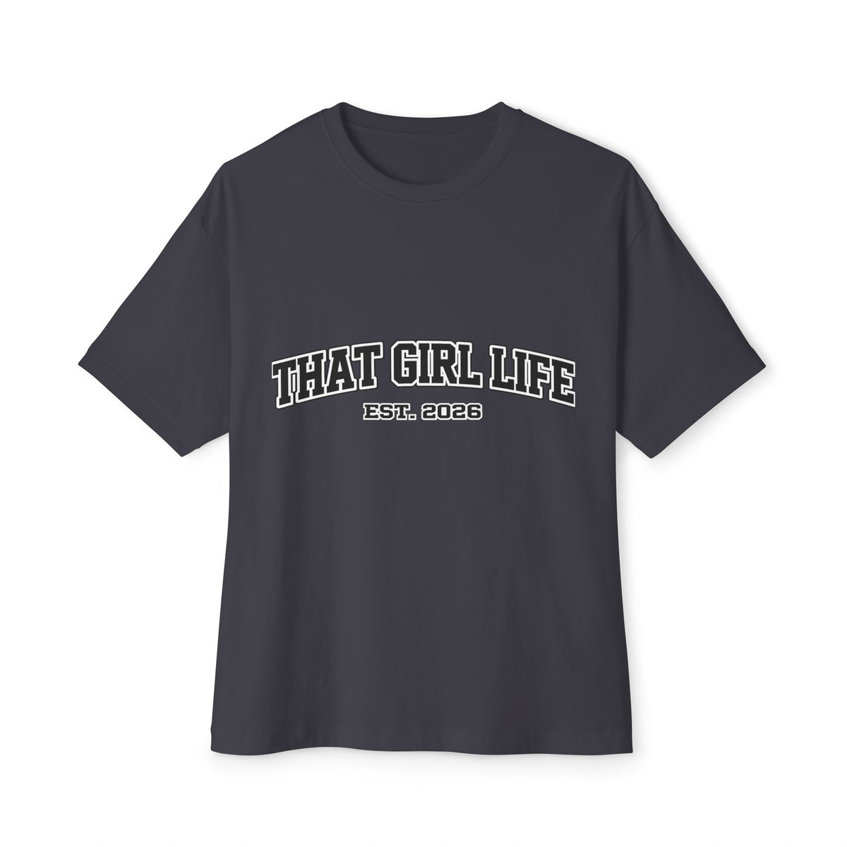 That Girl Life Tee — "That Girl Life Est. 2026" Oversized Boxy Shirt ✌️, view 9