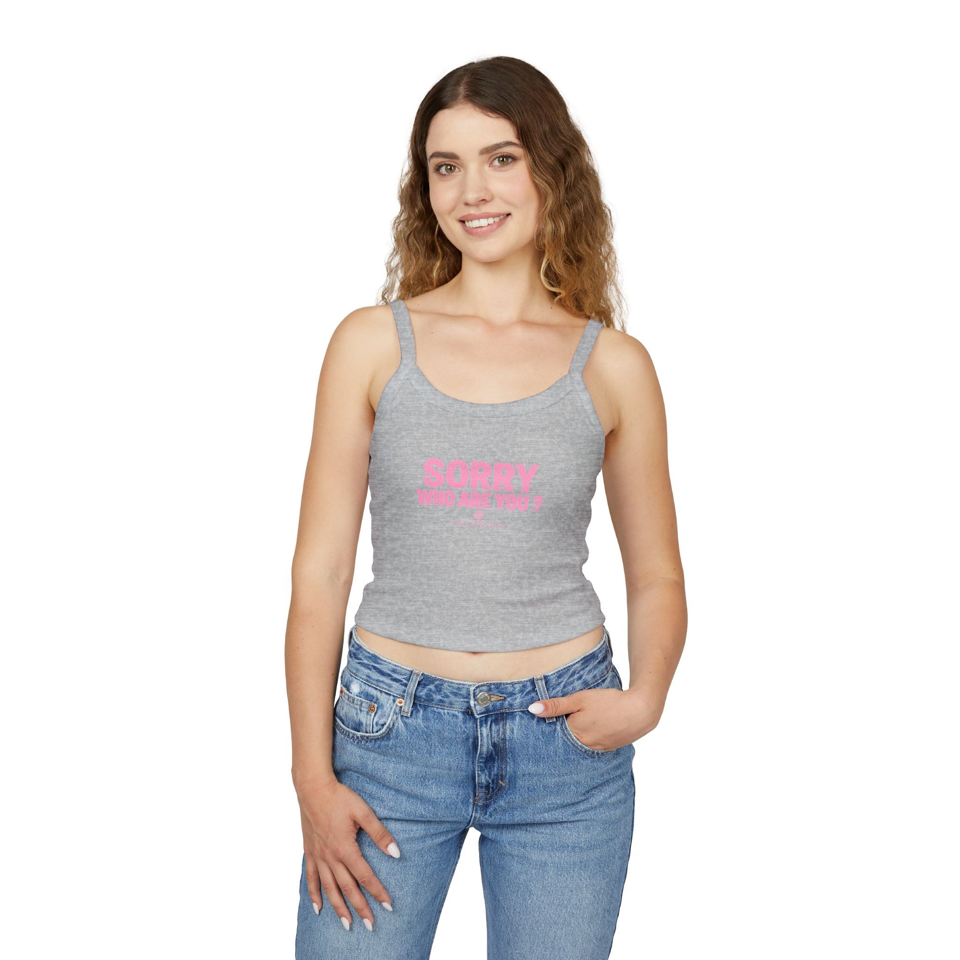 Sorry Who Are You? - Cami Tank