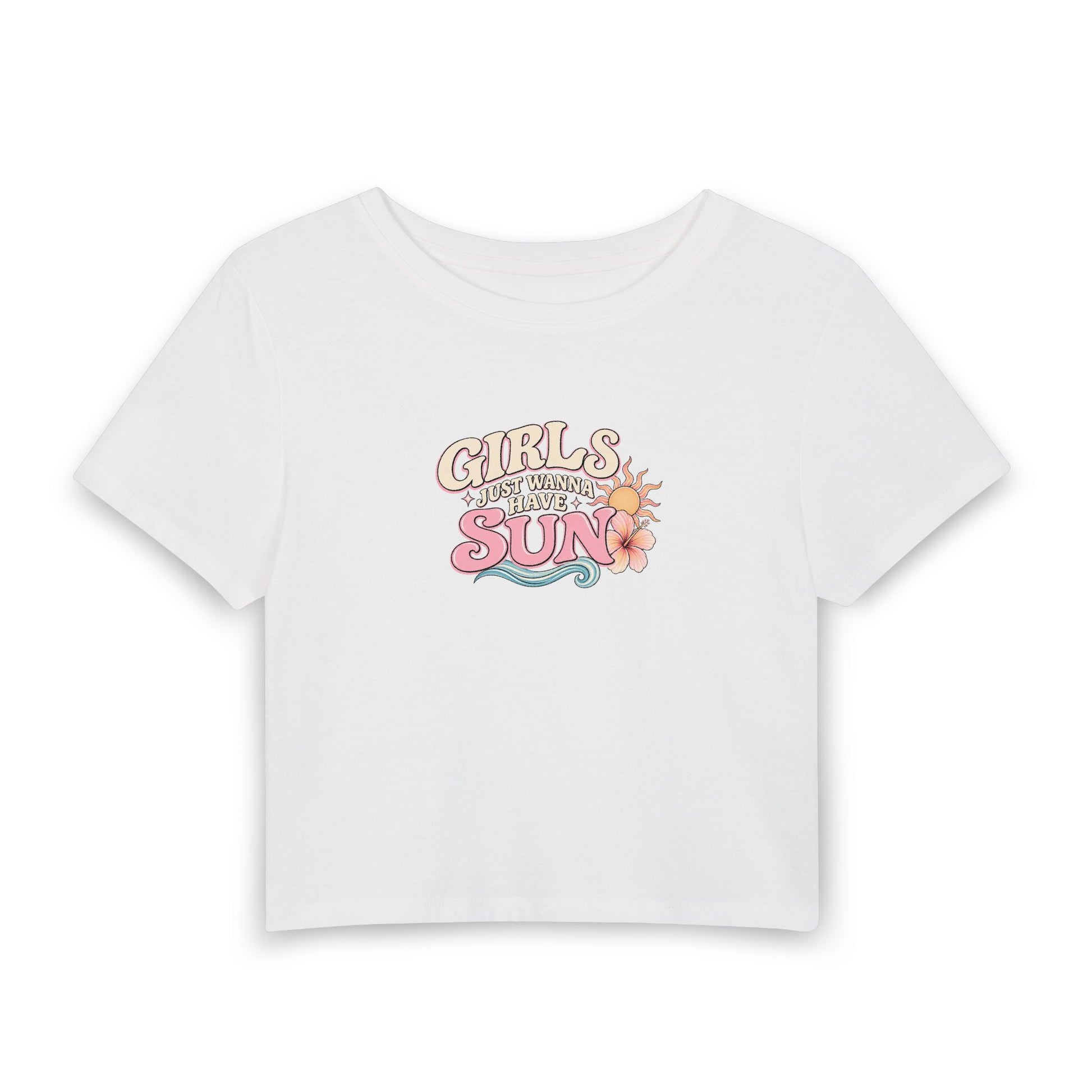 GIRLS JUST WANNA HAVE SUN BABY TEE  ☀️