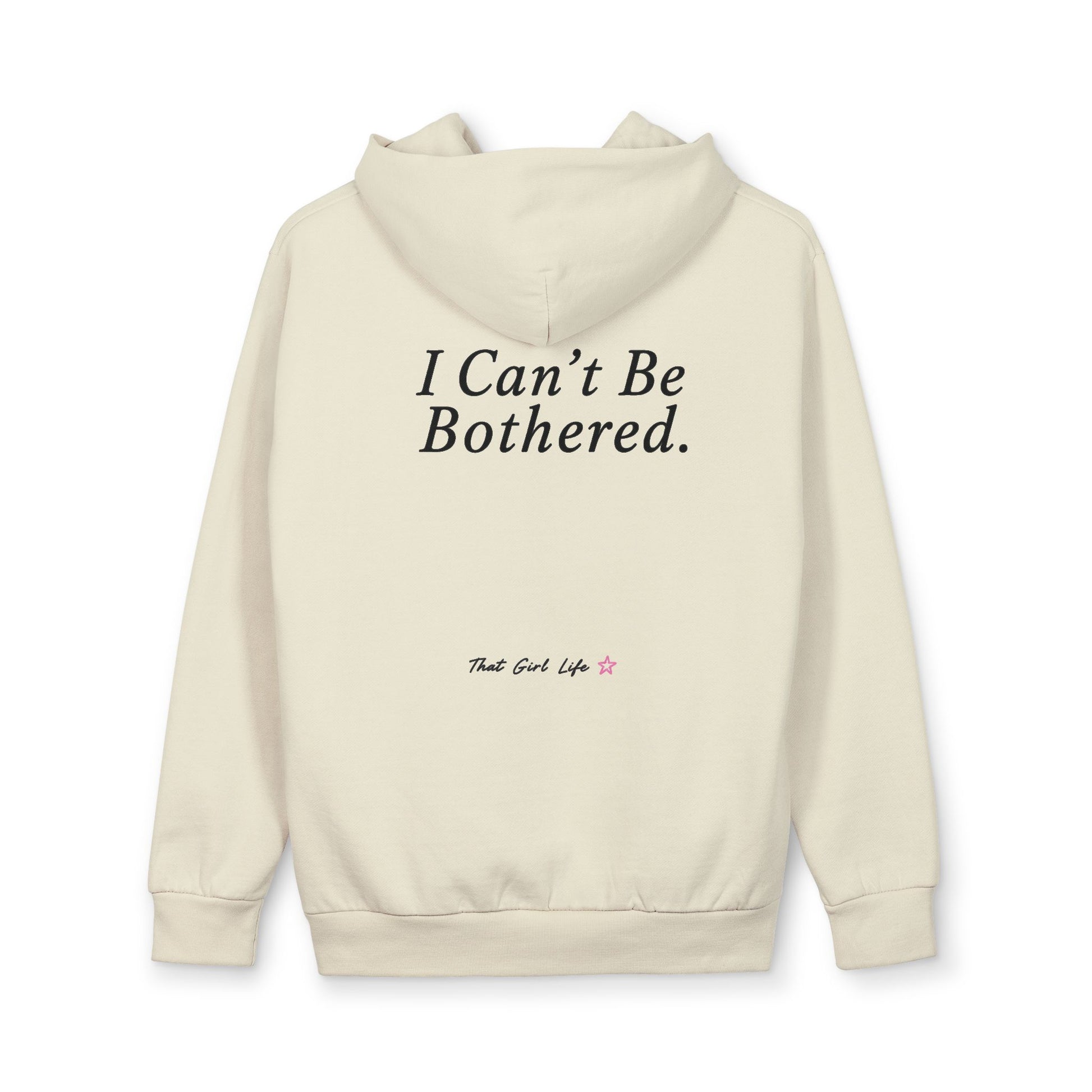 Sorry! Can’t Be Bothered Hoodie