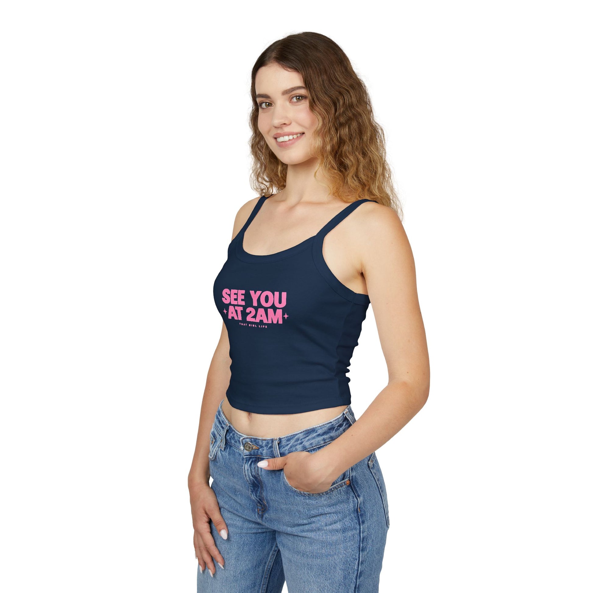 See You At 2AM - Cami Tank