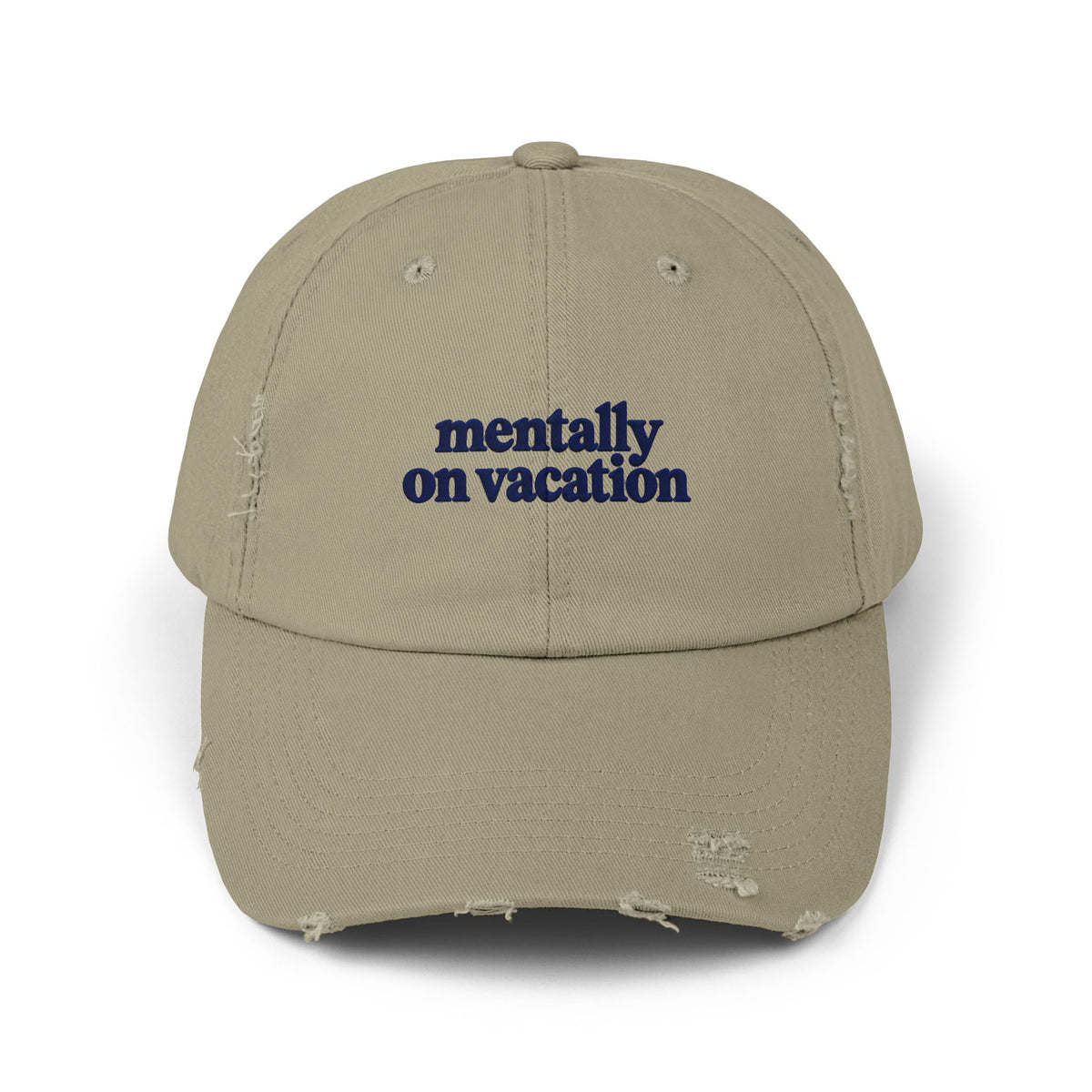 Mentally On Vacation - Vintage Distressed Cap