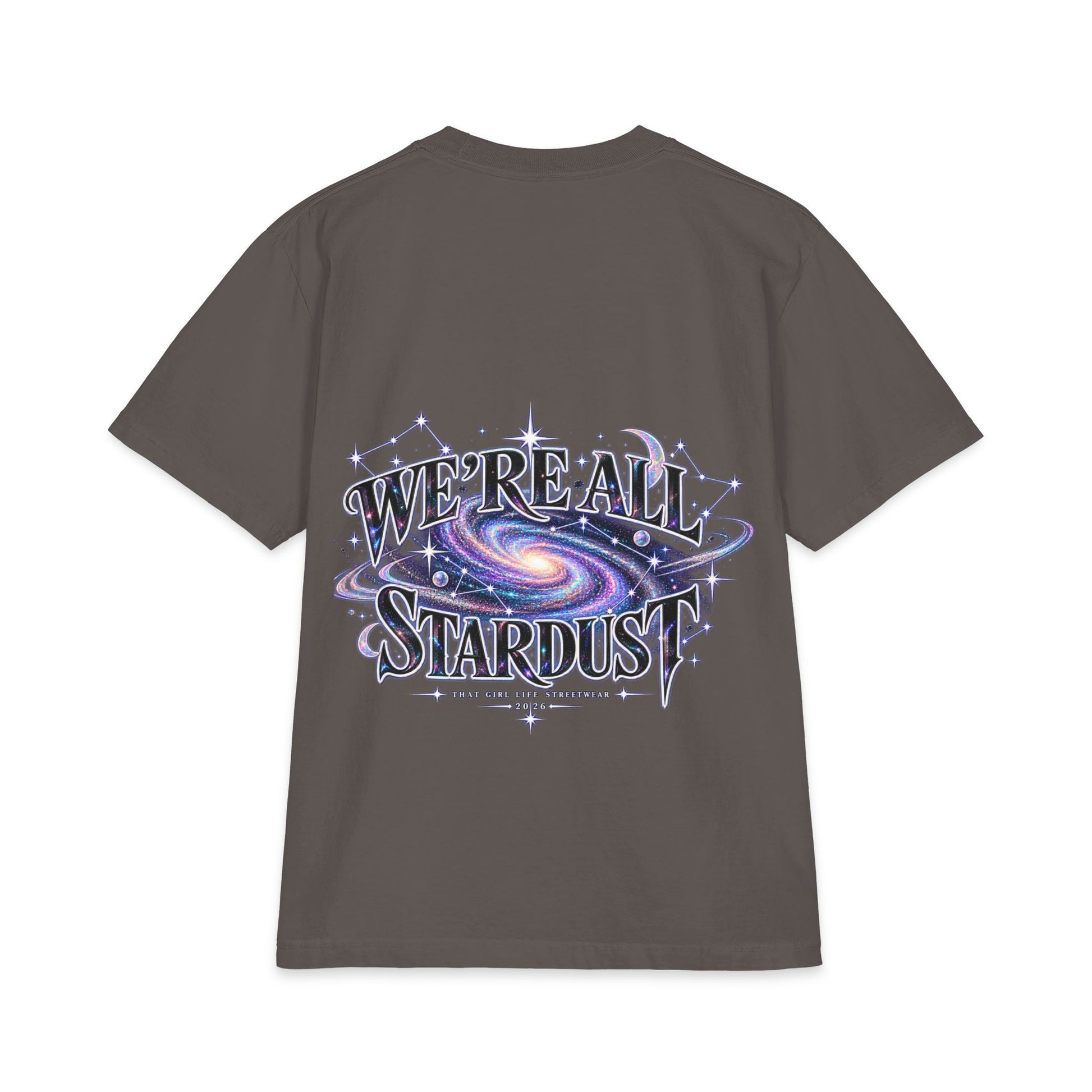 WE’RE ALL STARDUST Oversized Streetwear Tee | That Girl Life 2026