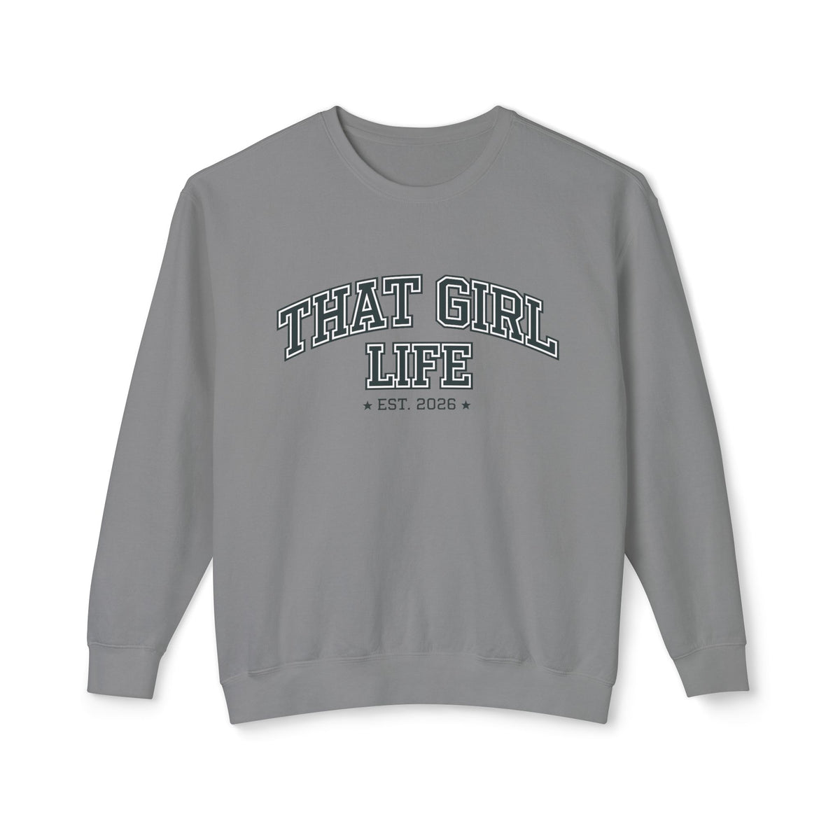 That Girl Life Sweatshirt - Established 2026, view 9