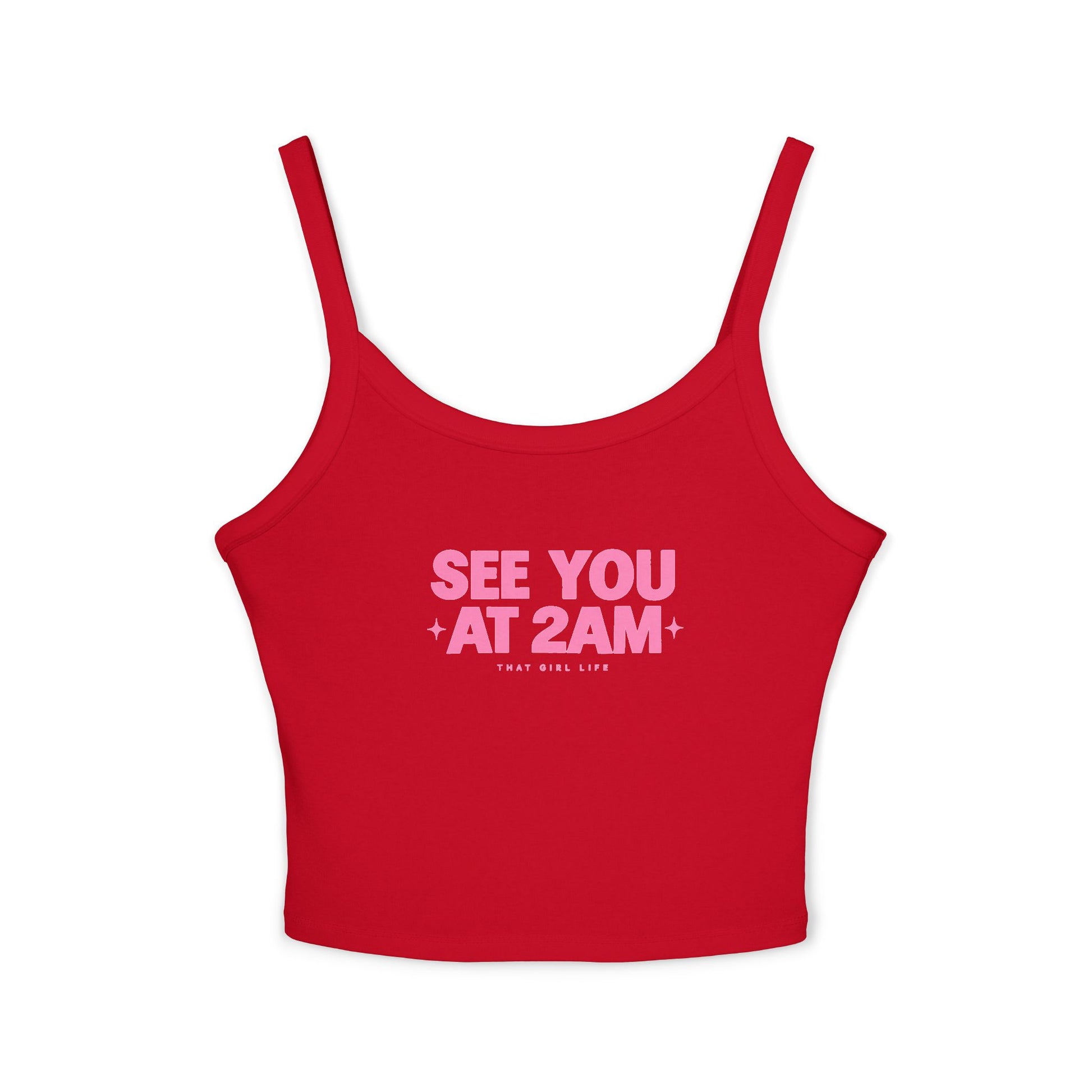 See You At 2AM - Cami Tank