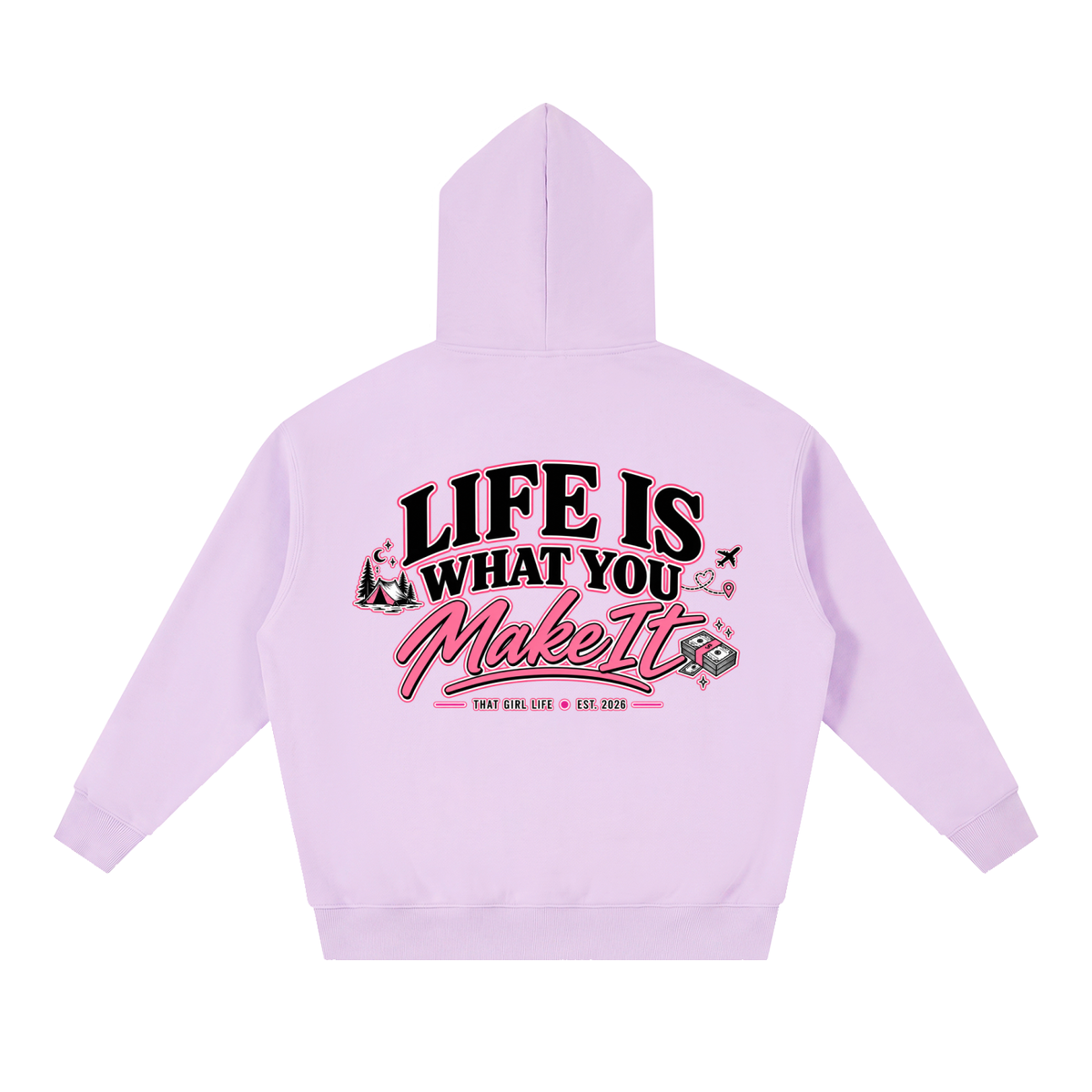Life Is What You Make It - Oversized Hoodie