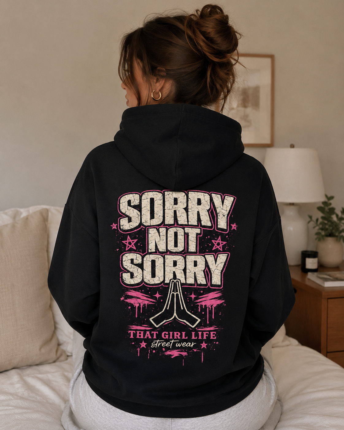 SORRY NOT SORRY - HOODIE