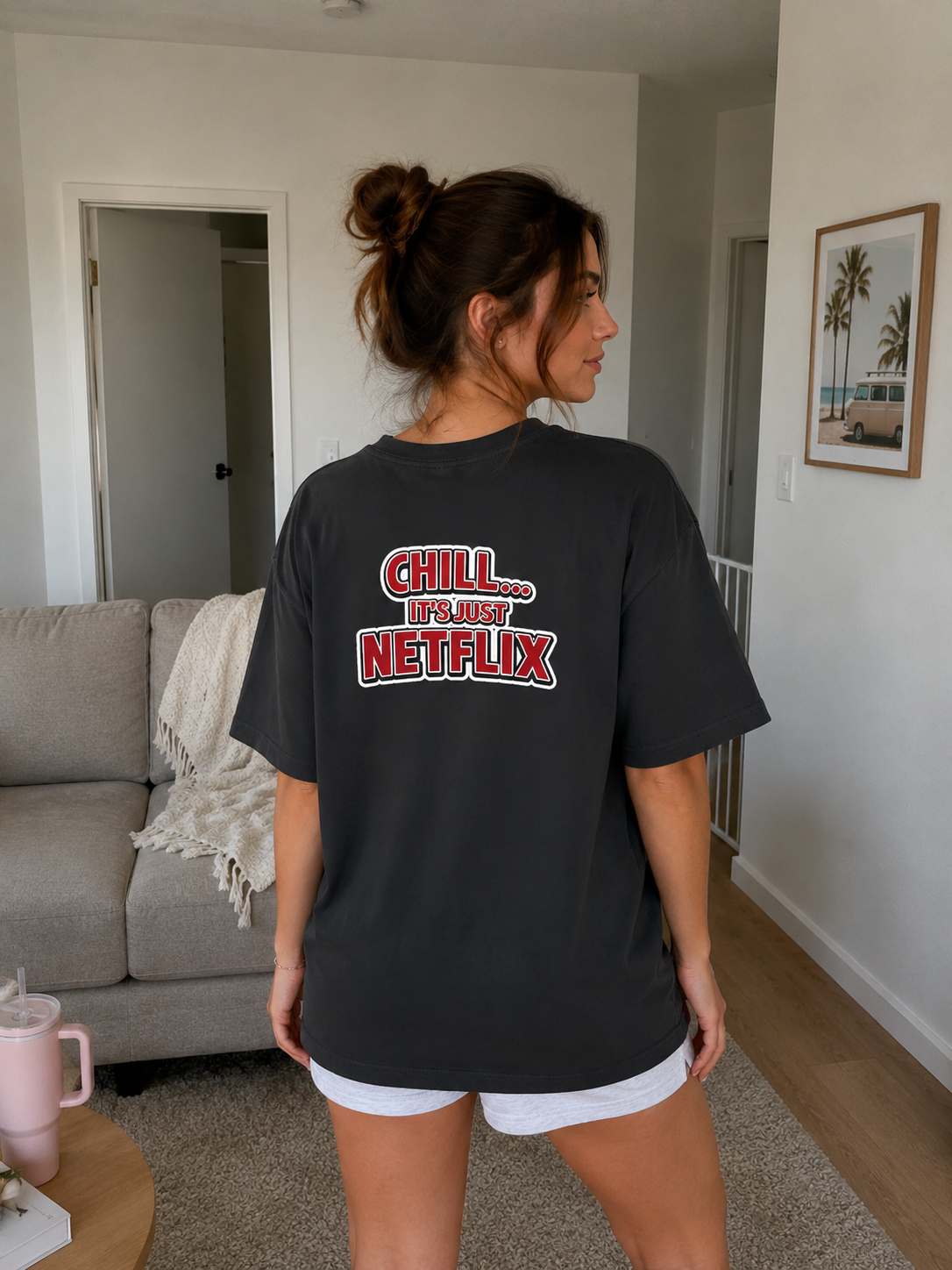 Netflix & Chill - Oversized Tee