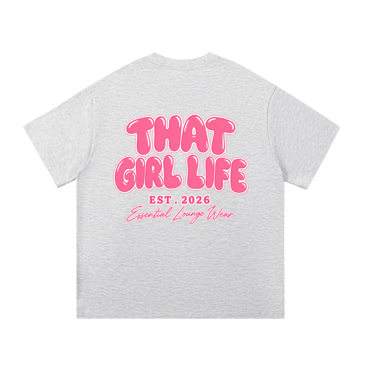 That Girl Life Essential Lounge Tee