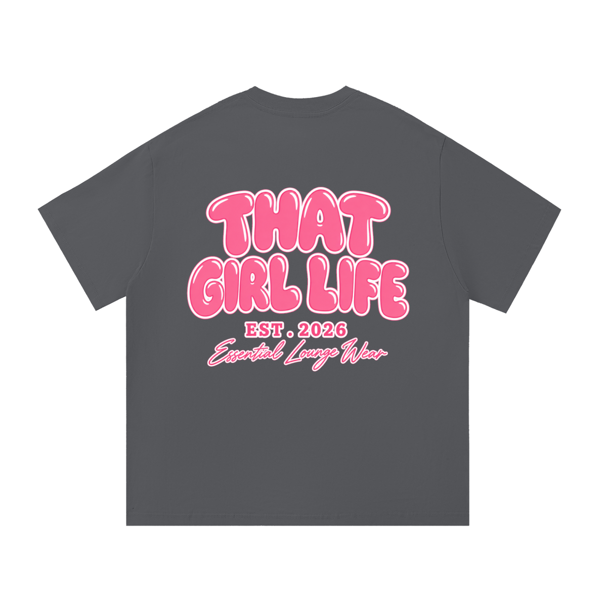That Girl Life Essential Lounge Tee