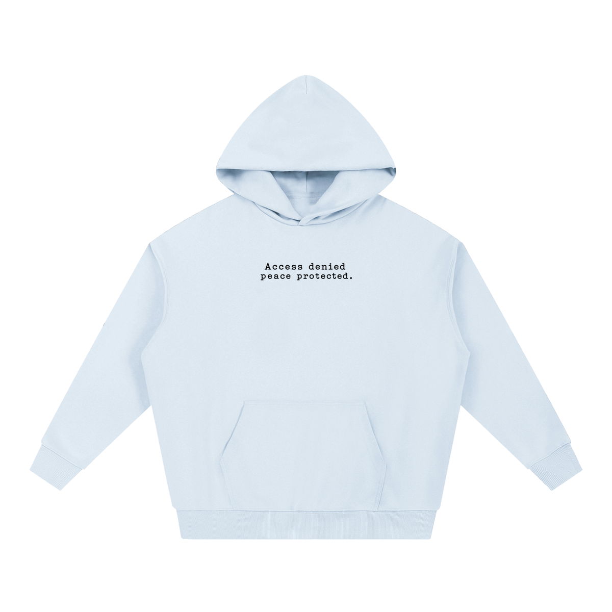 Access Denied, Peace Protected - Heavy Weight Hoodie