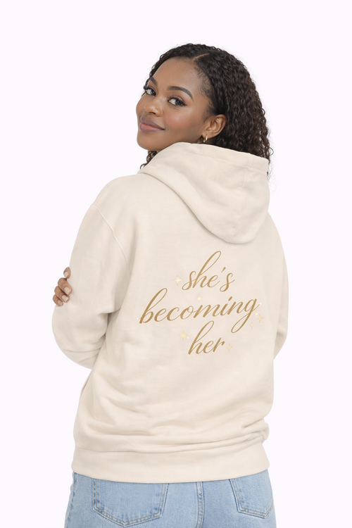 She's Becoming Her Hoodie 🤍