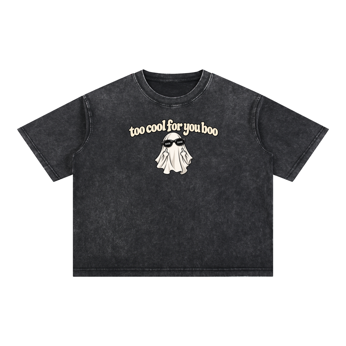 TOO COOL FOR YOU BOO -  Halloween Tee