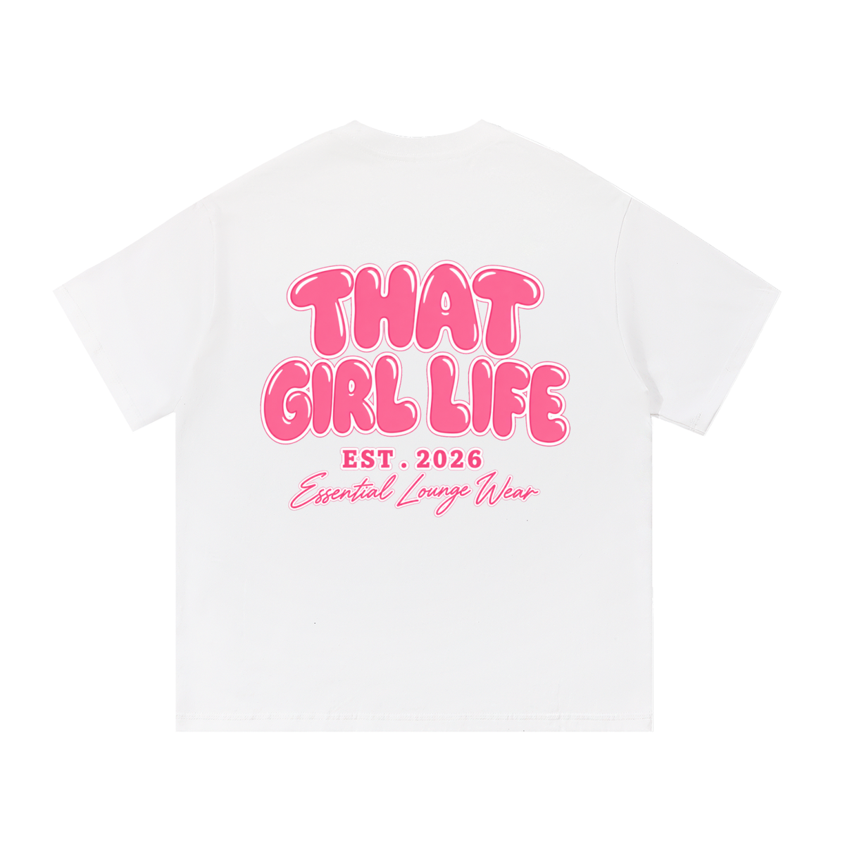 That Girl Life Essential Lounge Tee