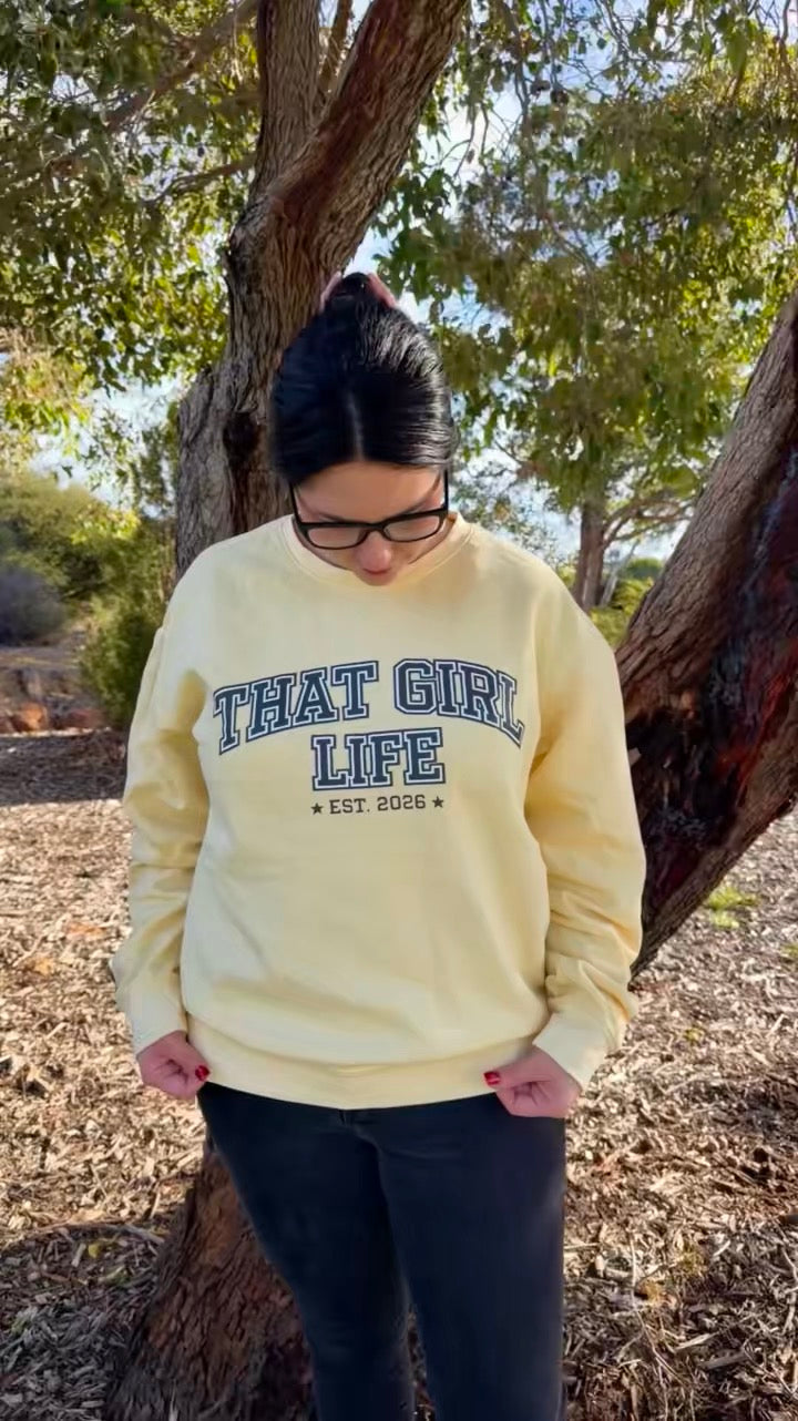 That Girl Life Sweatshirt - Established 2026