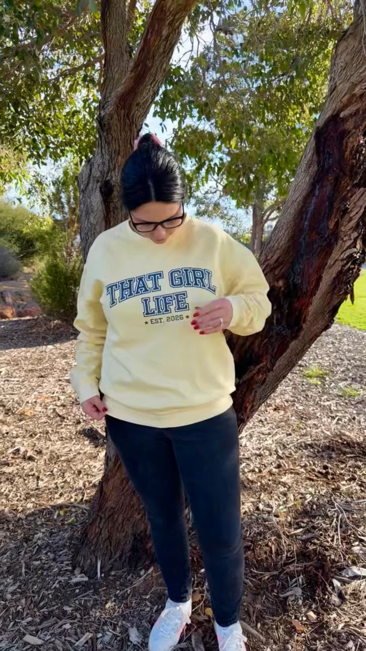 That Girl Life Sweatshirt - Established 2026