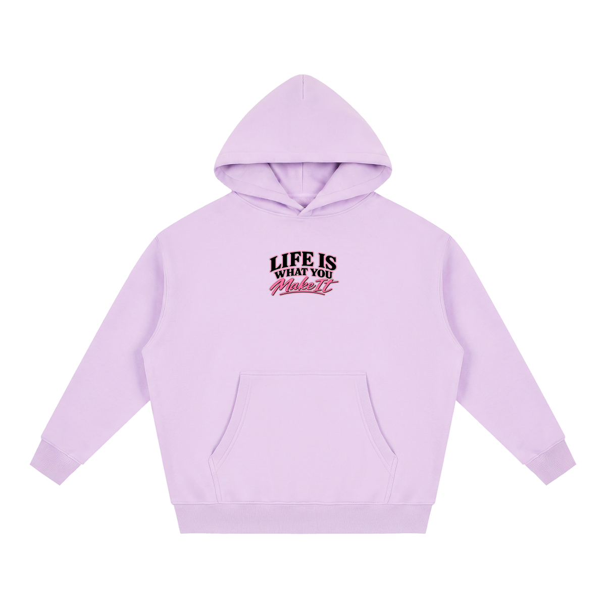 Life Is What You Make It - Oversized Hoodie