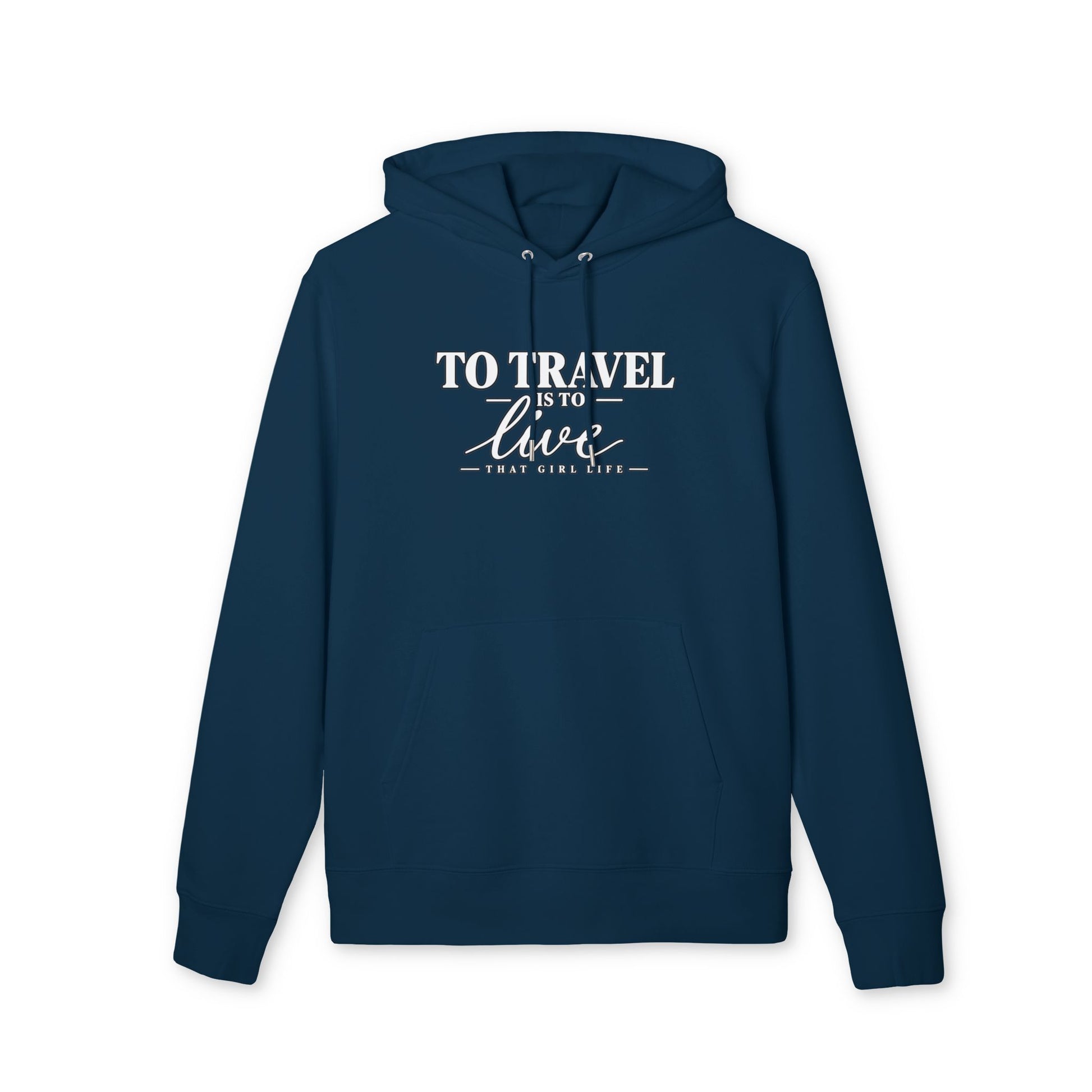 Wanderlust Hoodie – To Travel Is To Live