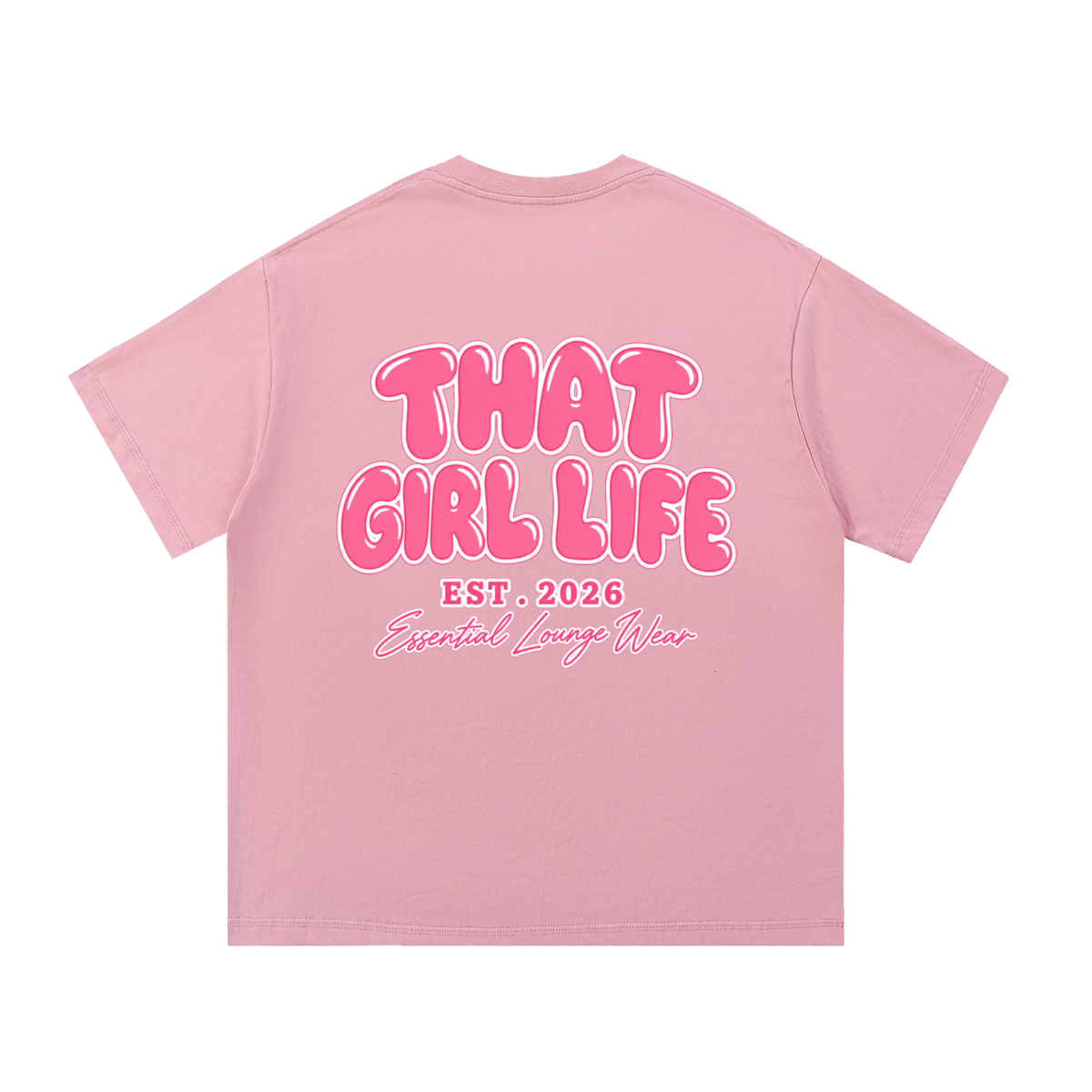 That Girl Life Essential Lounge Tee
