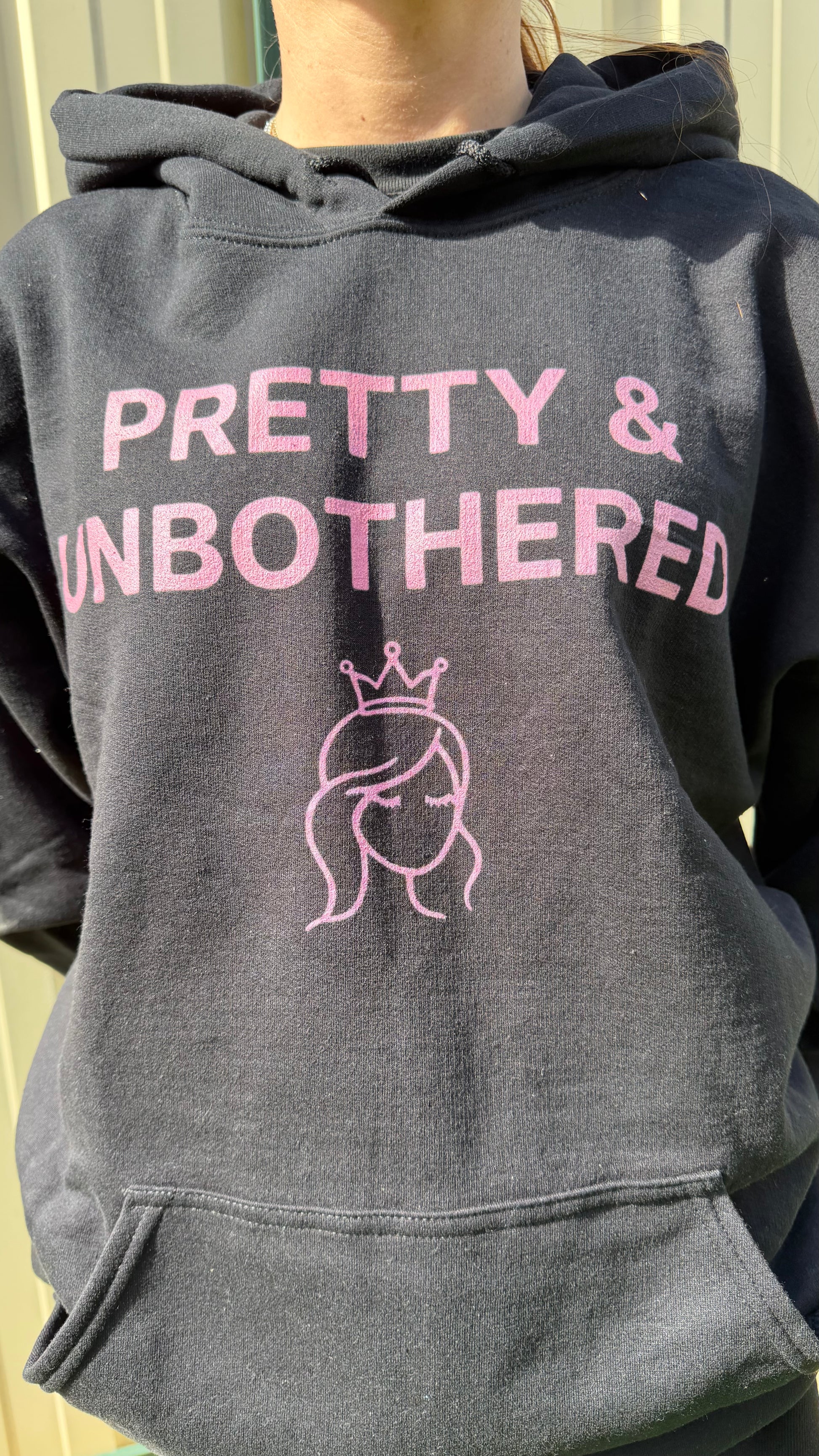 PRETTY & UNBOTHERED HOODIE