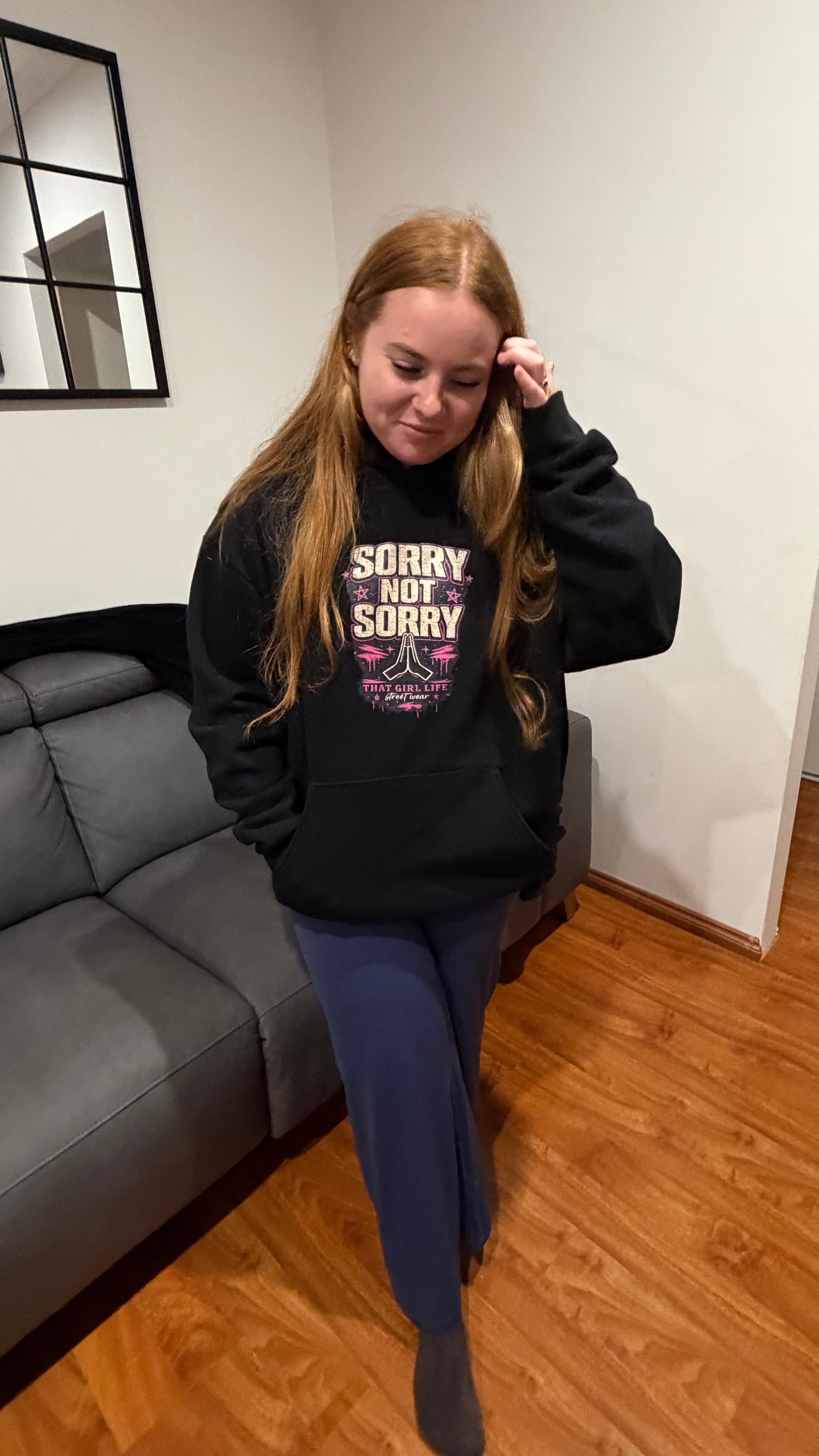 SORRY NOT SORRY - HOODIE