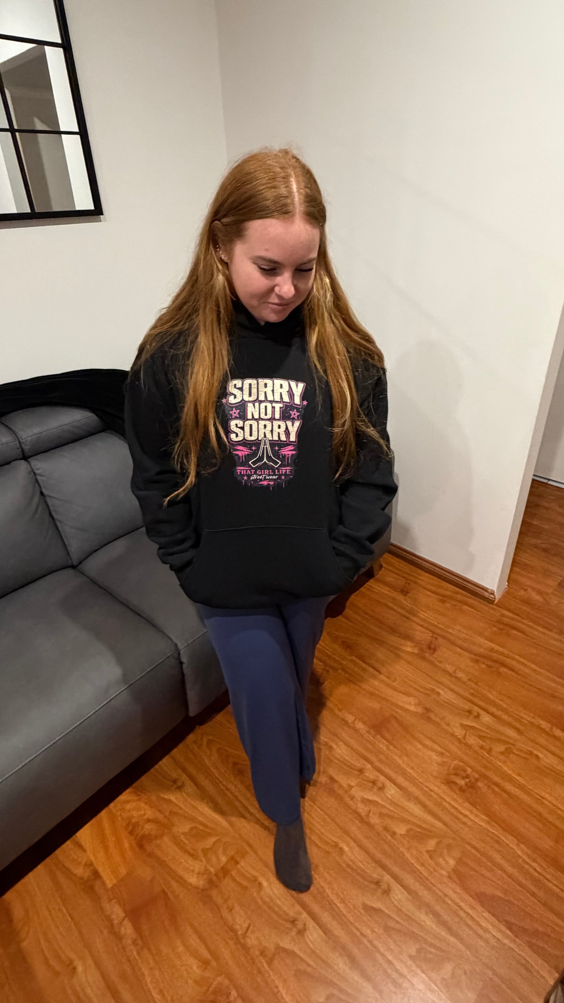 SORRY NOT SORRY - HOODIE