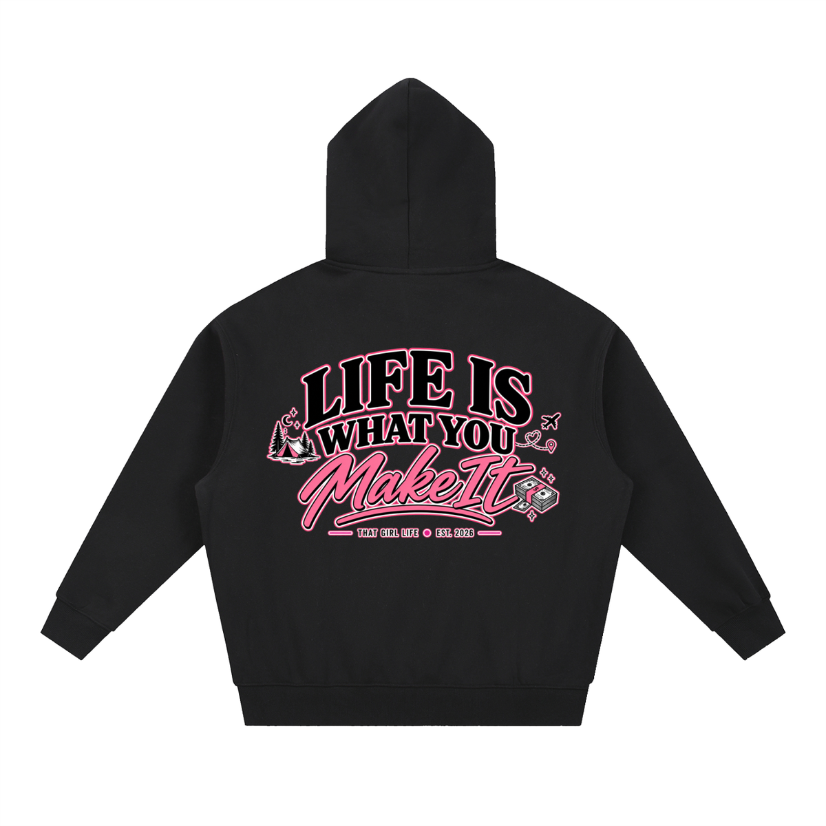 Life Is What You Make It - Oversized Hoodie