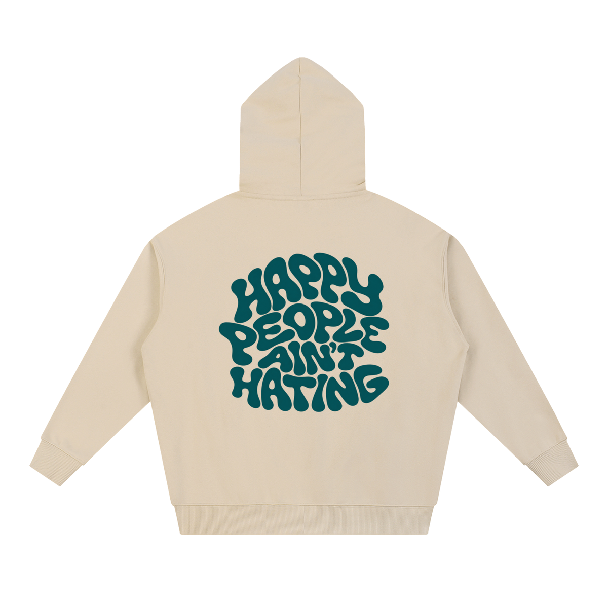 Happy People Ain’t Hating - Oversized Hoodie