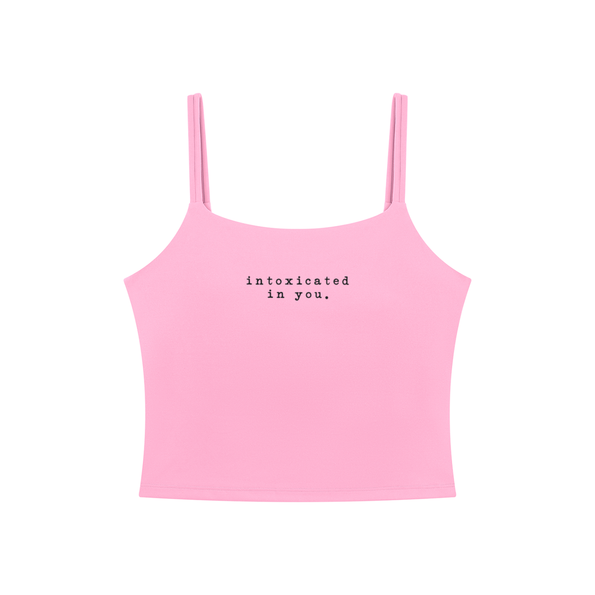 Intoxicated In You - Tank Top